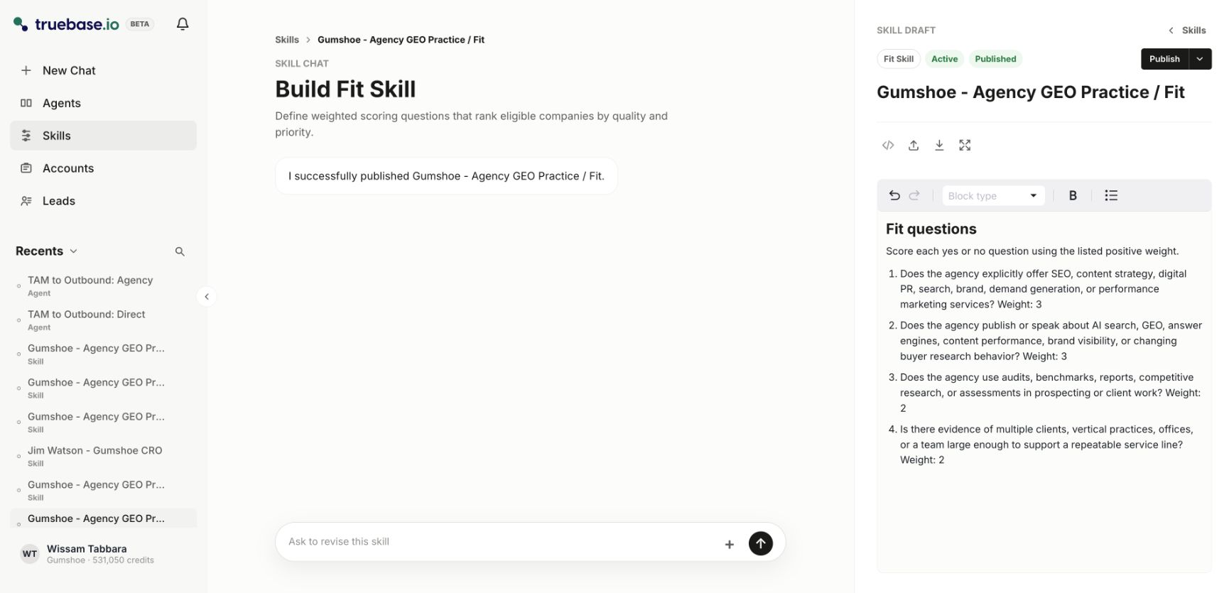 Truebase Skills workspace showing a published Fit Skill with weighted questions used to prioritize accounts.